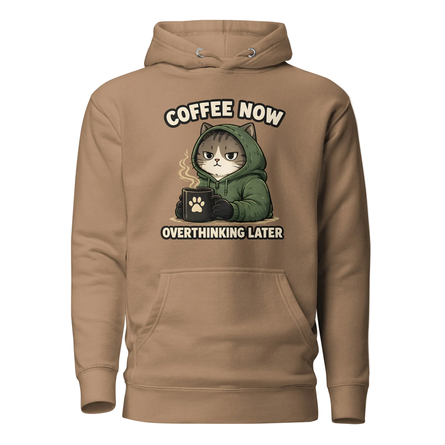 Coffee Now, Overthinking Later  Hoodie – Unisex