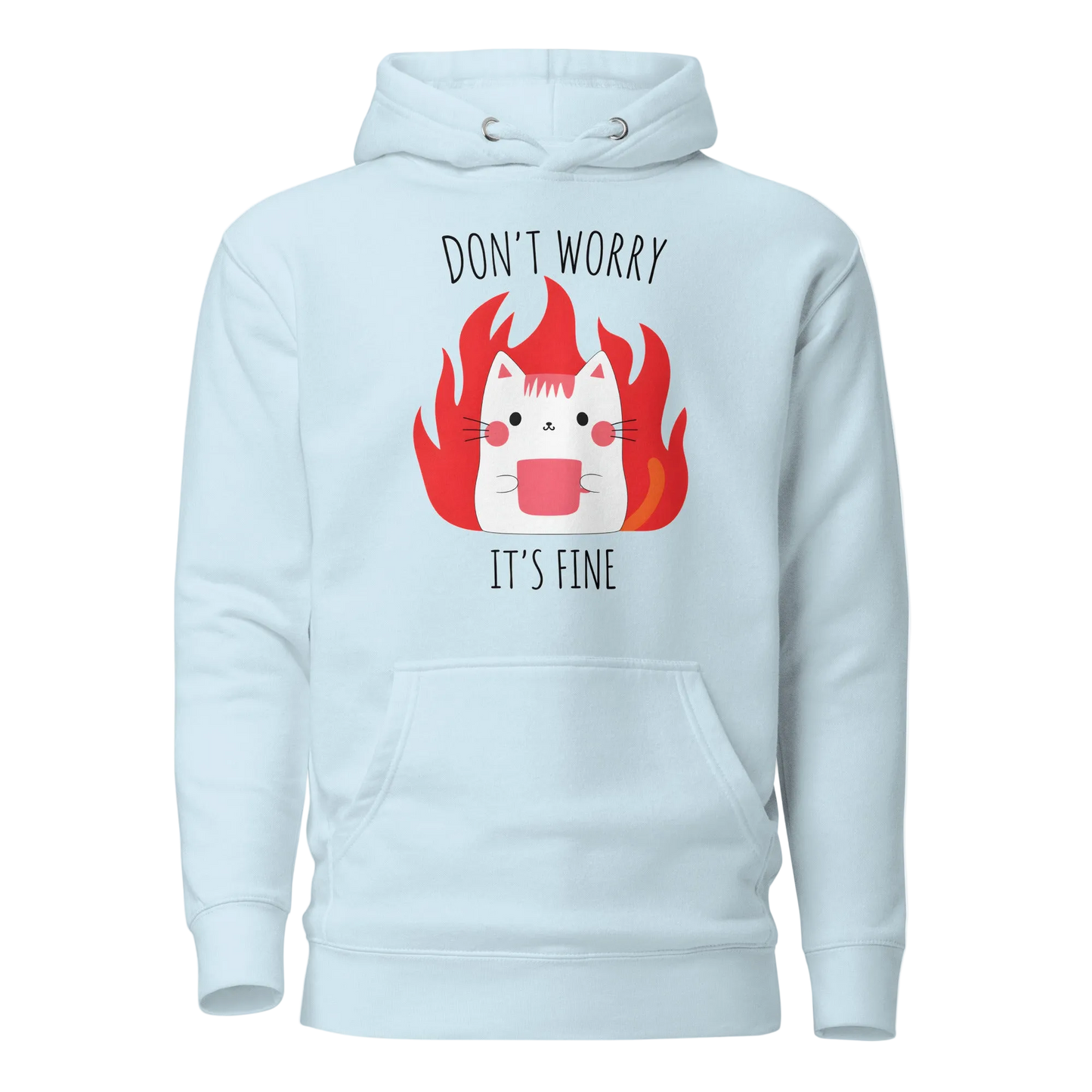 Don’t Worry, It’s Fine Cat Hoodie – Unisex