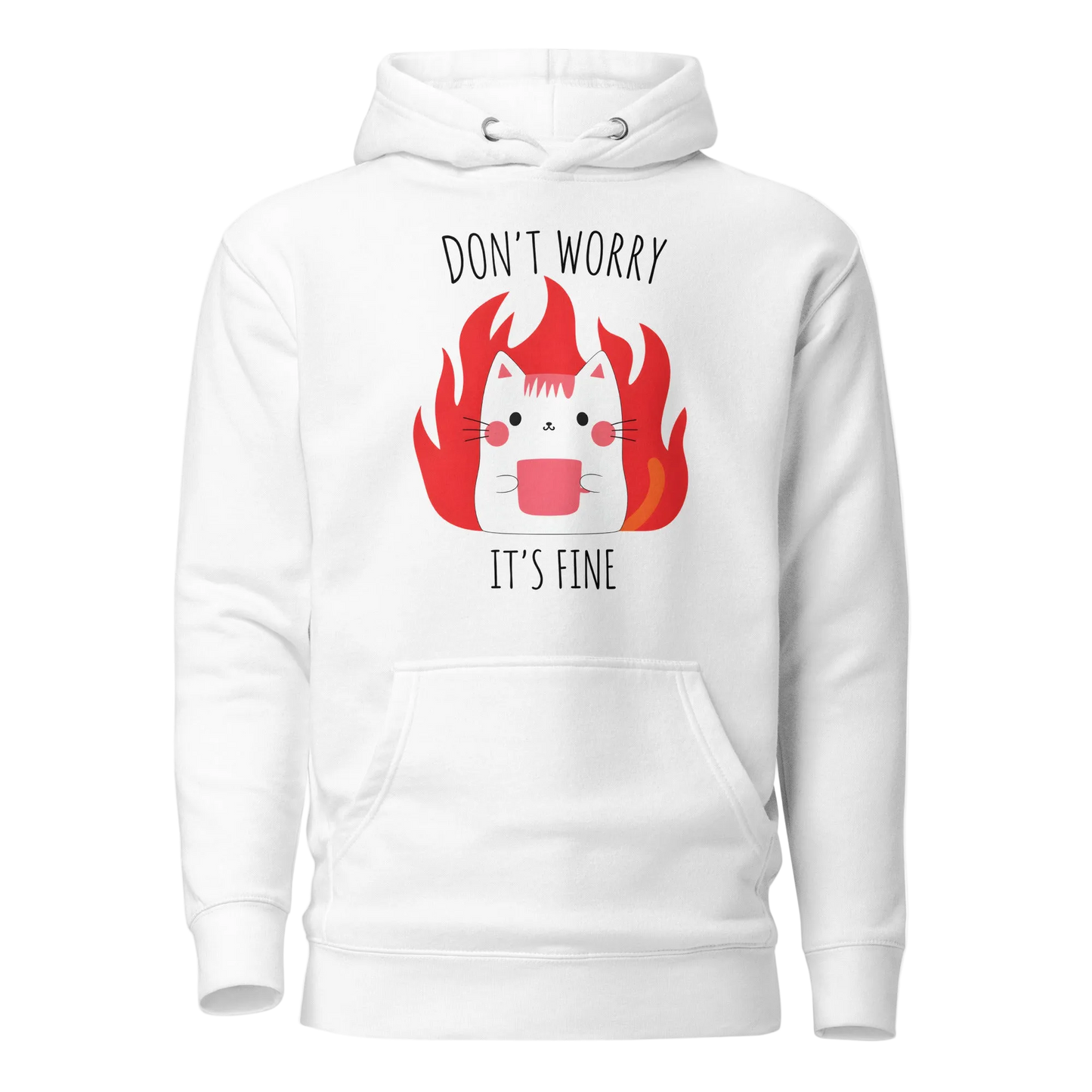 Don’t Worry, It’s Fine Cat Hoodie – Unisex