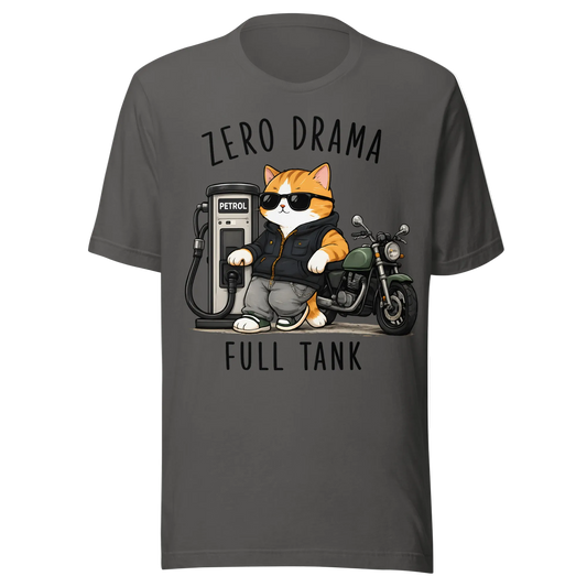 Zero Drama, Full Tank T-Shirt – Unisex